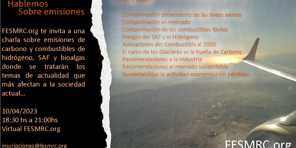 Hablemos sobre Emisiones. Hidrocarburos, Industria y Transporte. ¿Es posible sustentabilizar?. 10/04/2023   18:30 horas. No pierdas tu cupo.